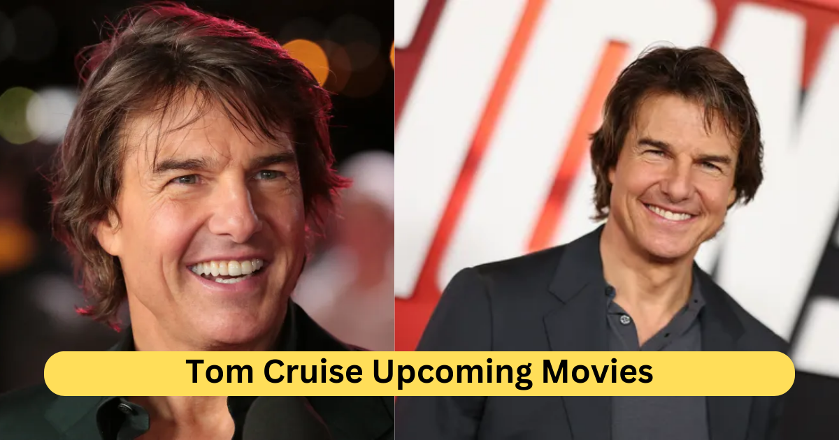 Tom Cruise Upcoming Movies